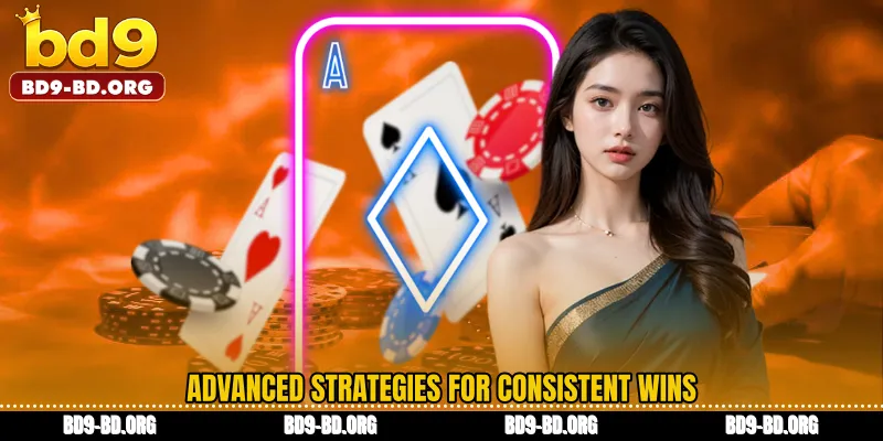 Advanced Strategies for Consistent Wins