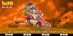 BD9 Login Rewards - Smart Daily Gains for BD9 Players