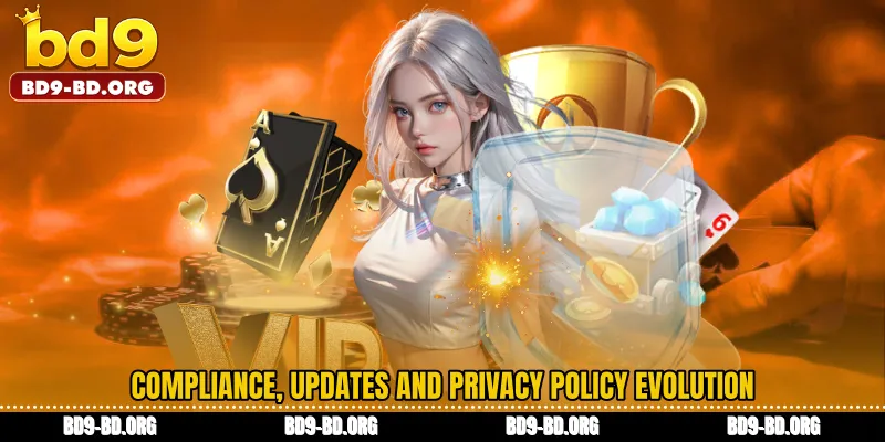 Compliance, Updates and Policy Evolution