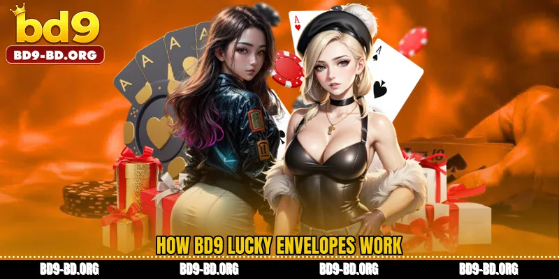 How BD9 Lucky Envelopes Work