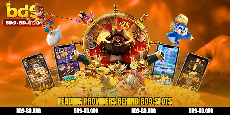 Leading Providers Behind BD9 Slots
