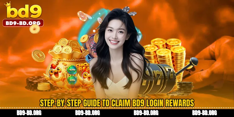 Step-by-Step Guide to Claim BD9 Login Rewards