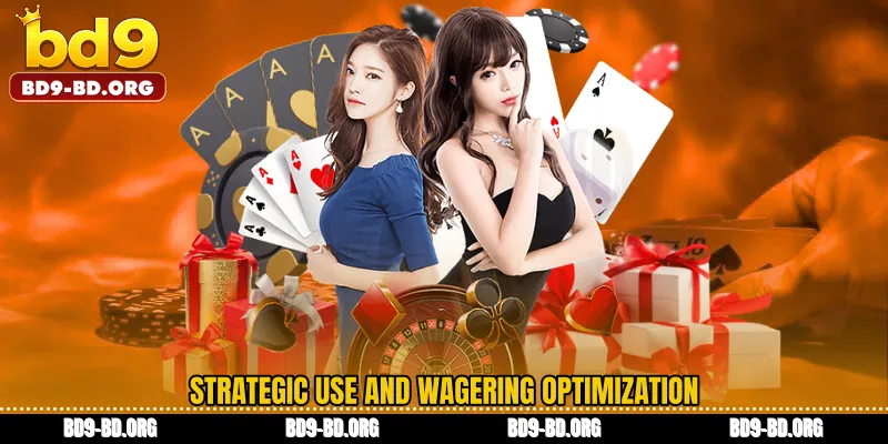 Strategic use and wagering optimization