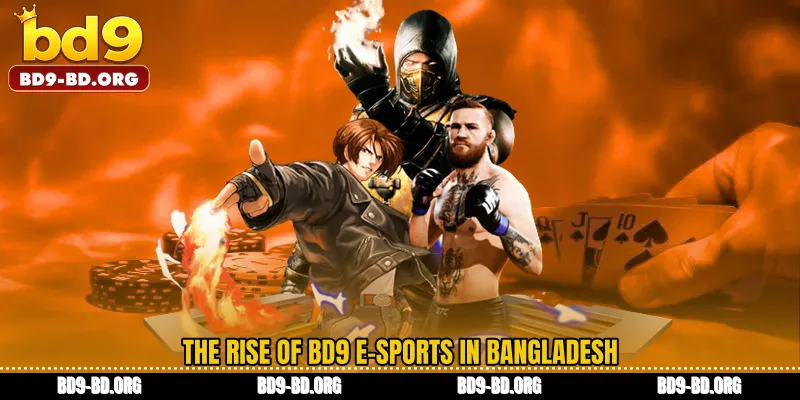 The Rise of BD9 e-Sports in Bangladesh