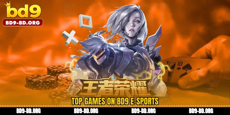 Top Games on BD9 e-Sports