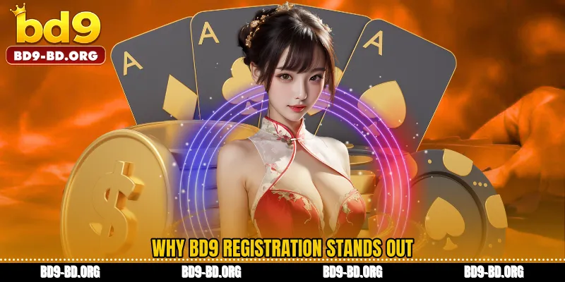 Why BD9 Registration Stands Out